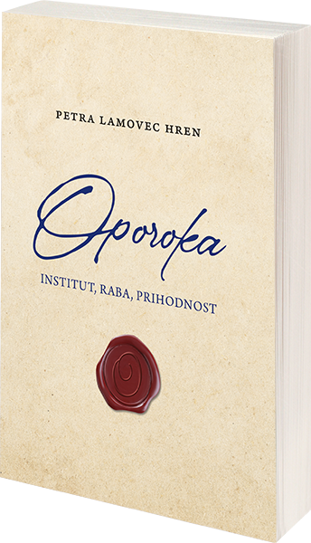 Oporoka: institut, raba, prihodnost