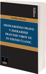 Mednarodno pravo v hierarhiji pravnih virov EU in njenih članic