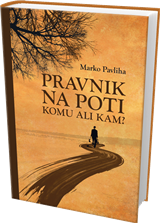 Pravnik na poti – komu ali kam?